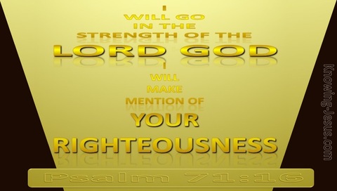 Psalm 71:16 Go in the Strength of God (gold)